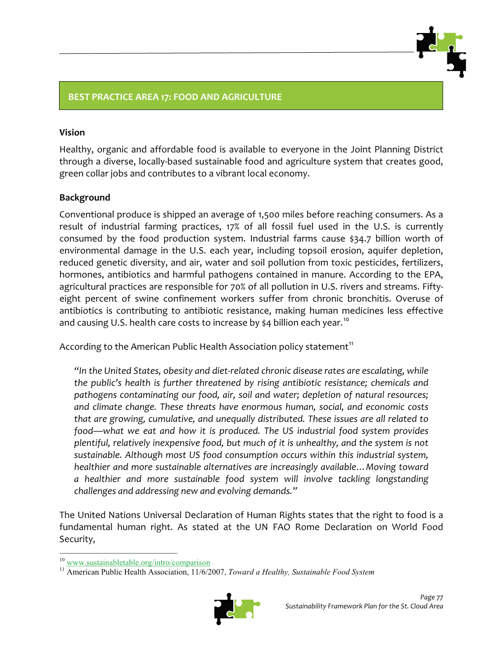 To Establish a Baseline and Get an Idea of the Current Sustainability-Related Activities of the Communities and Organizations In