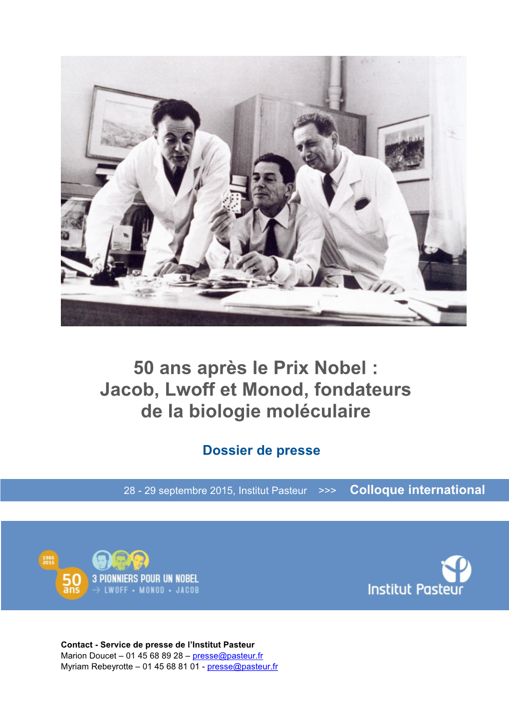 Jacob, Lwoff Et Monod, Fondateurs De La Biologie Moléculaire P