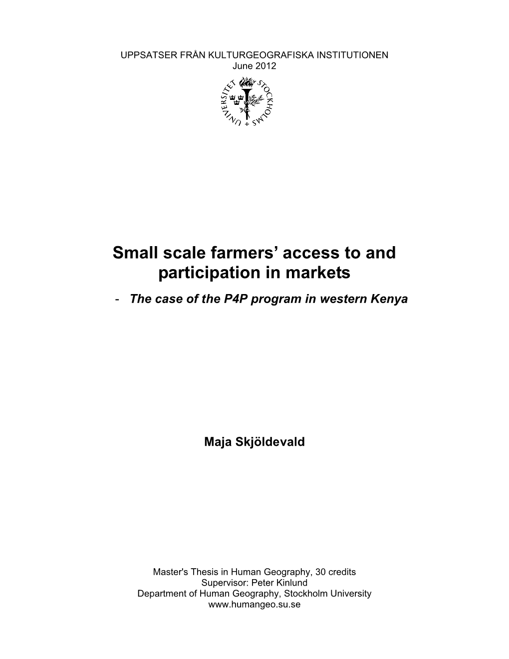 Small Scale Farmers' Access to and Participation in Markets