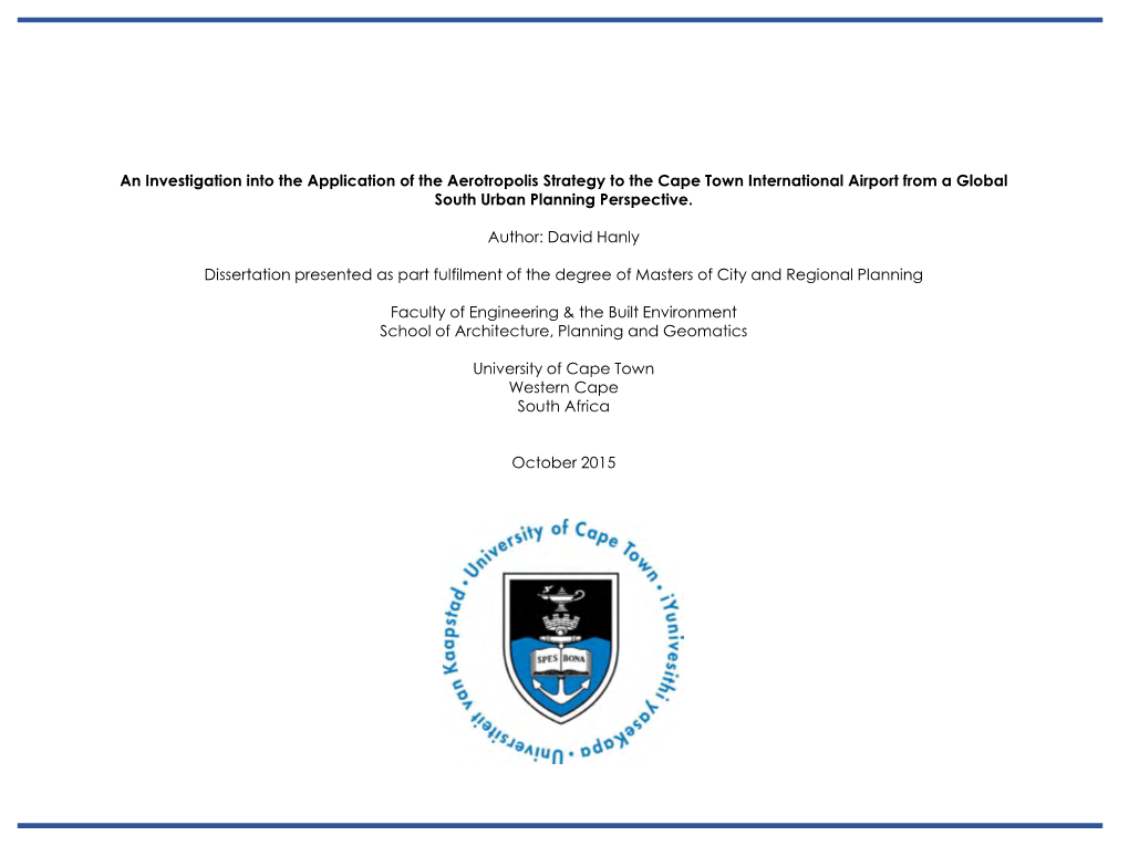 An Investigation Into the Application of the Aerotropolis Strategy to the Cape Town International Airport from a Global South Urban Planning Perspective