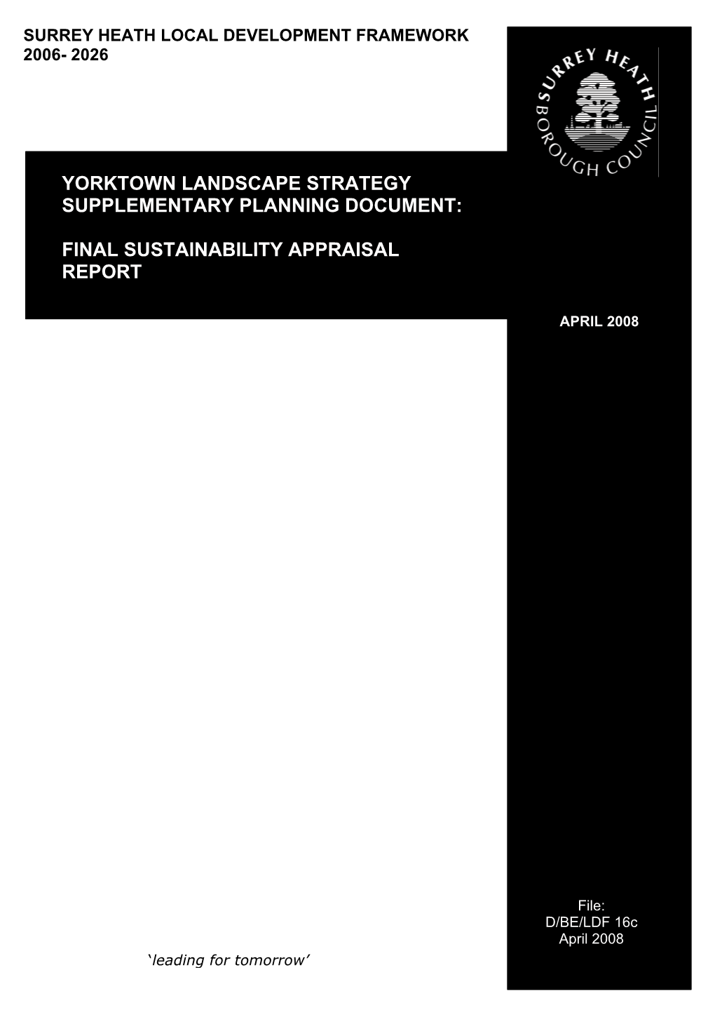 Yorktown Landscape Strategy Supplementary Planning Document (SPD) Forms Part of the Surrey Heath Local Development Framework