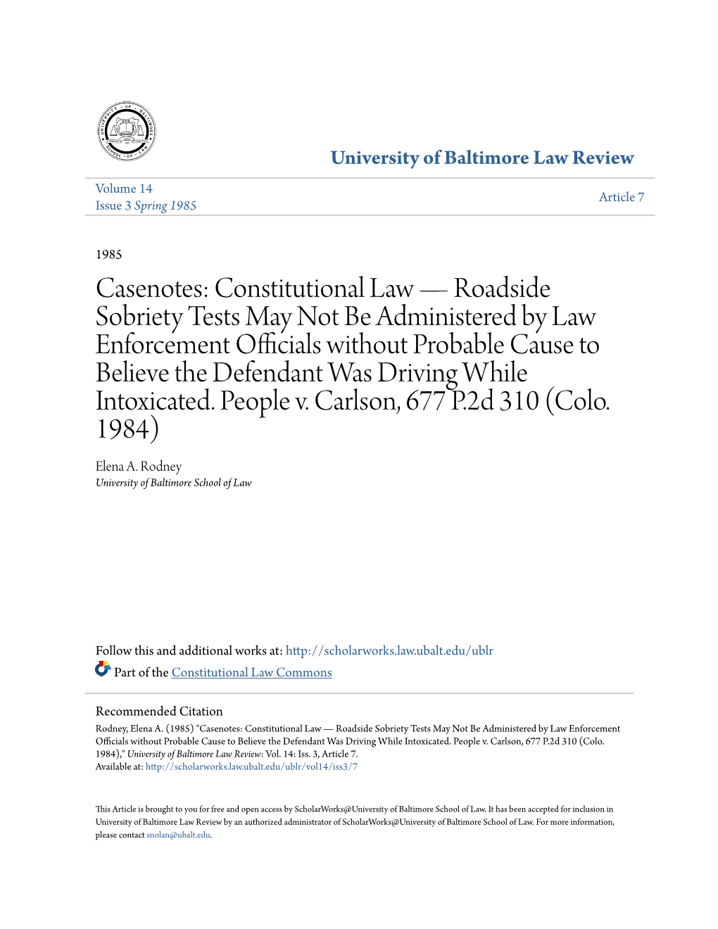 Casenotes: Constitutional Law—Roadside Sobriety Tests May Not