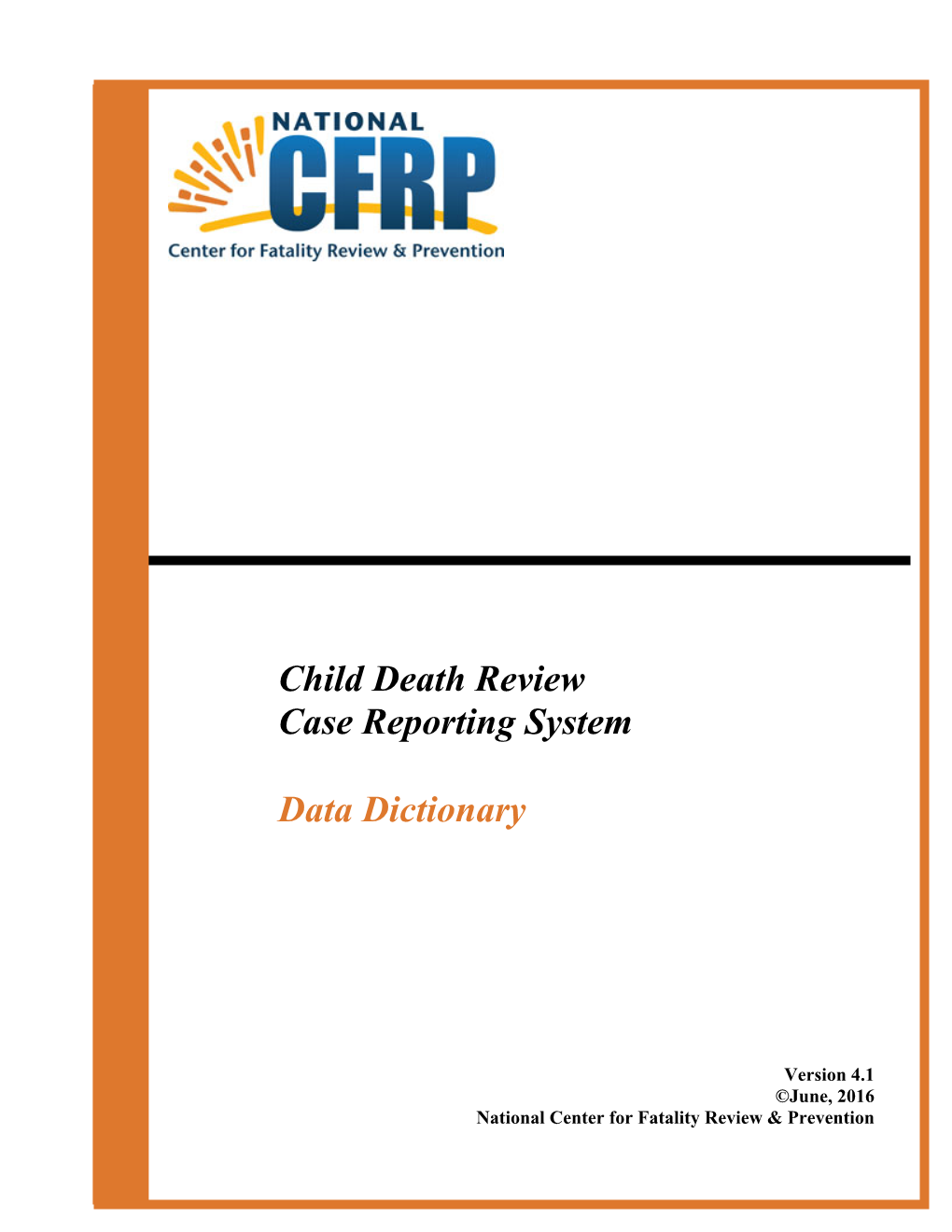 Child Death Review Case Reporting System Data Dictionary