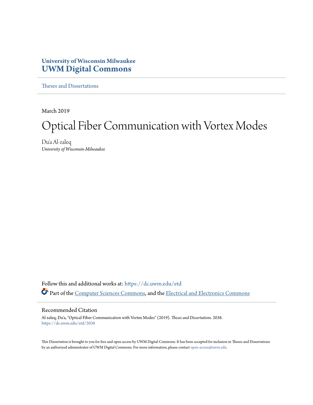 Optical Fiber Communication with Vortex Modes Du'a Al-Zaleq University of Wisconsin-Milwaukee