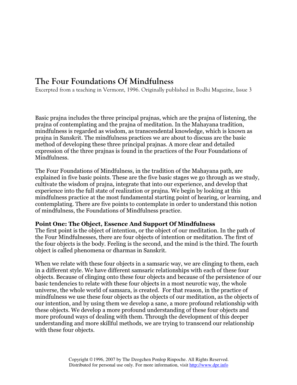 The Four Foundations of Mindfulness Excerpted from a Teaching in Vermont, 1996