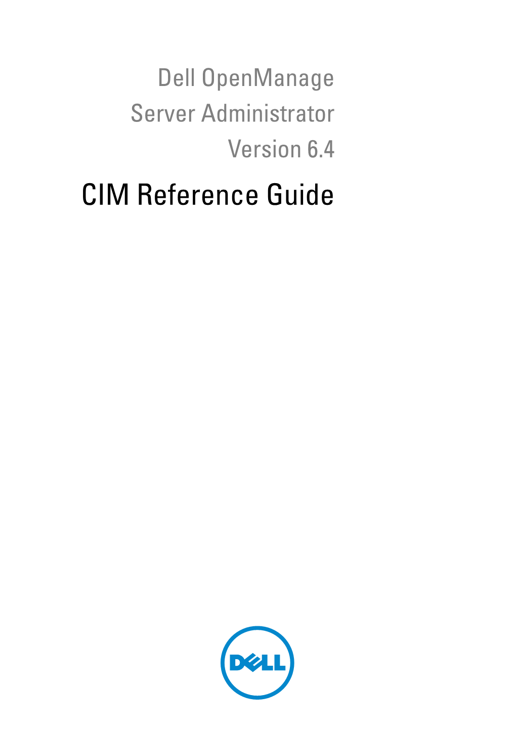 Dell Openmanage Server Administrator Version 6.4 CIM Reference