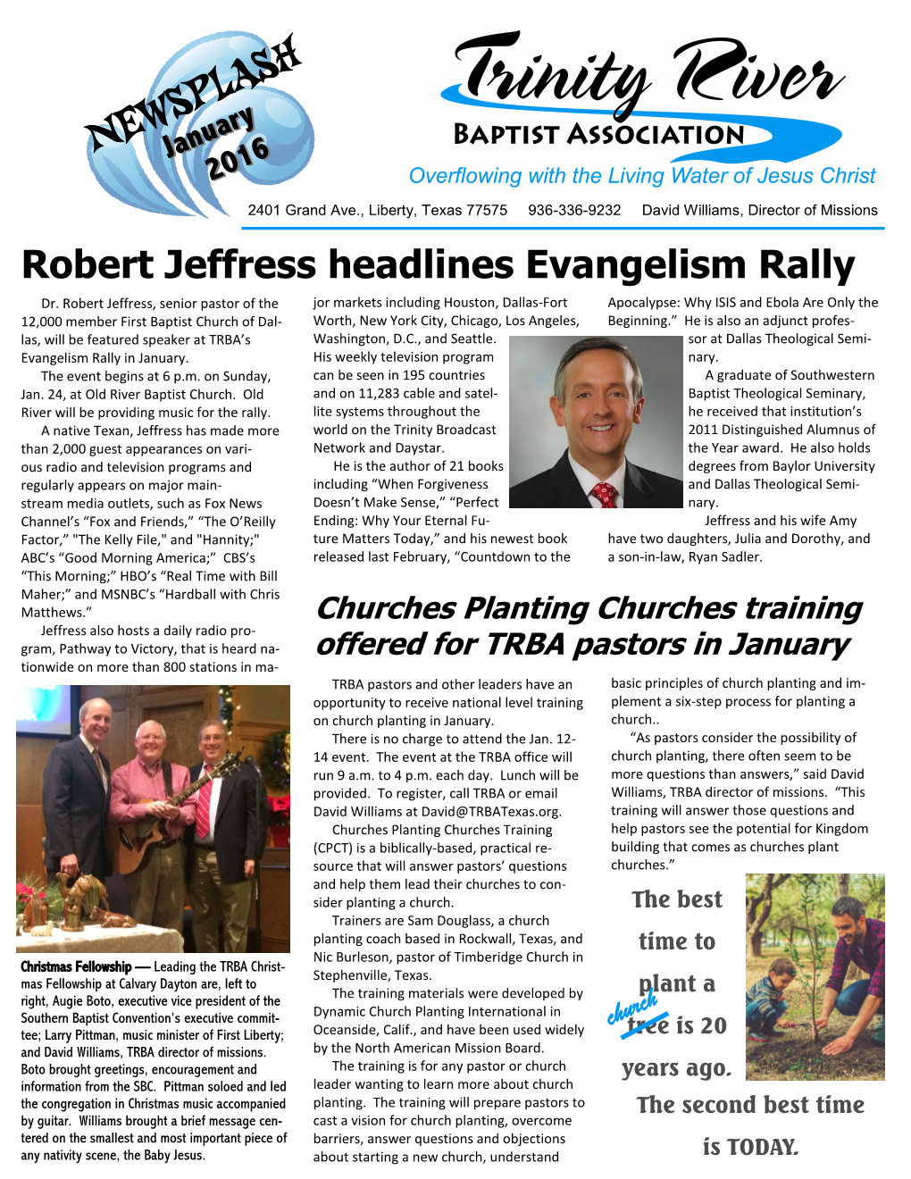 Robert Jeffress Headlines Evangelism Rally AM Goff, ______AM Shaws Application from the TRBA Office and Complete It As PM Garvins PM Herring, ______Soon As Possible