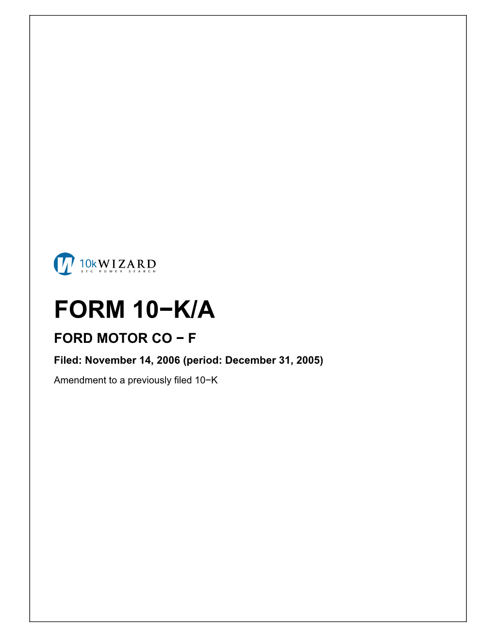 FORM 10−K/A FORD MOTOR CO − F Filed: November 14, 2006 (Period: December 31, 2005)