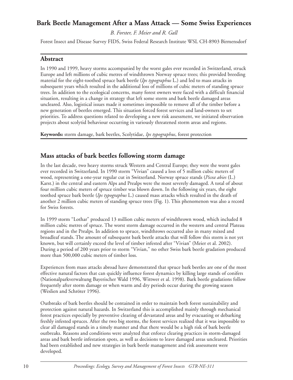 Proceedings: Ecology, Survey and Management of Forest Insects GTR-NE-311 Ips Typographus Situation in Switzerland 1984-2001