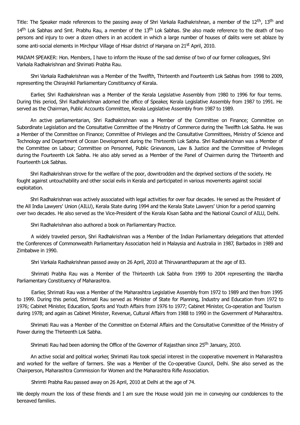 Title: the Speaker Made References to the Passing Away of Shri Varkala Radhakrishnan, a Member of the 12Th, 13Th and 14Th Lok Sabhas and Smt