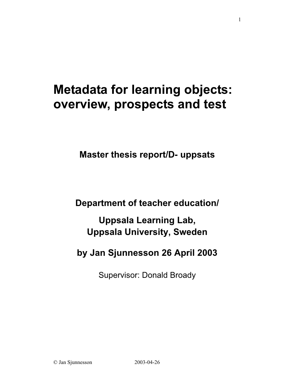 Metadata for Learning Objects: Overview, Prospects and Test