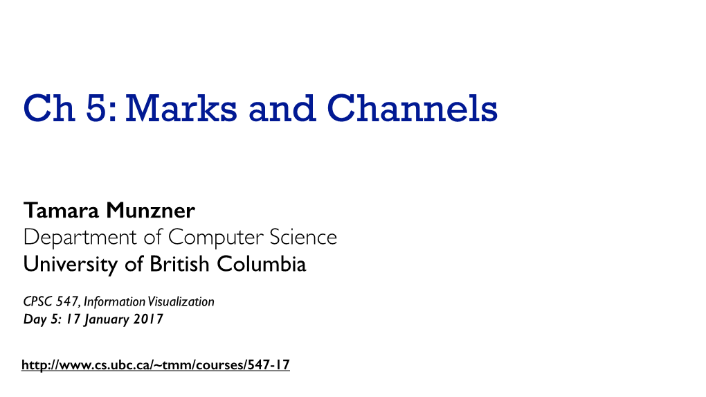 Tamara Munzner Department of Computer Science University of British Columbia