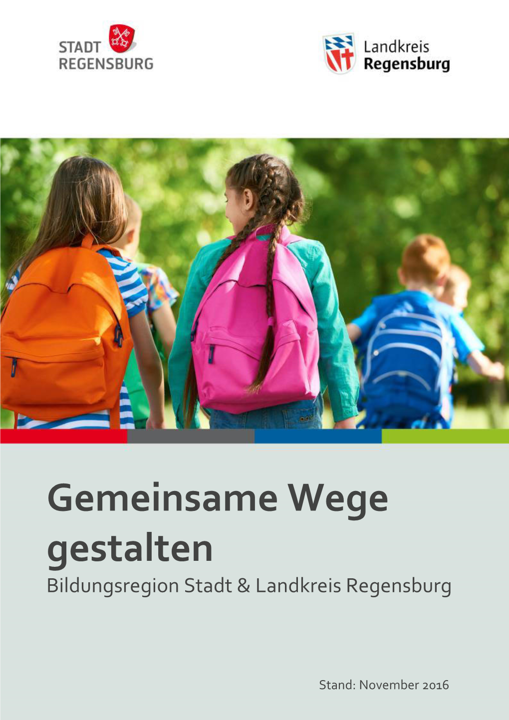 Gemeinsame Wege Gestalten - Bildungsregion Stadt Und Landkreis Regensburg“ Abzustimmen Sind
