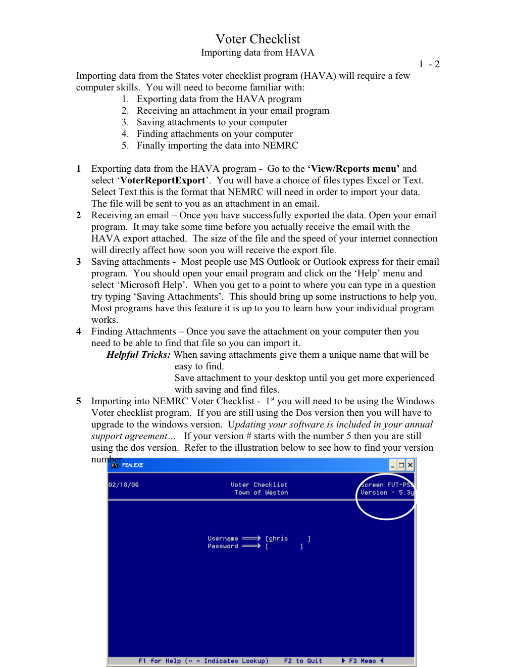 Importing Data from the States Voter Checklist Program (HAVA) Will Require a Few Computer Skills