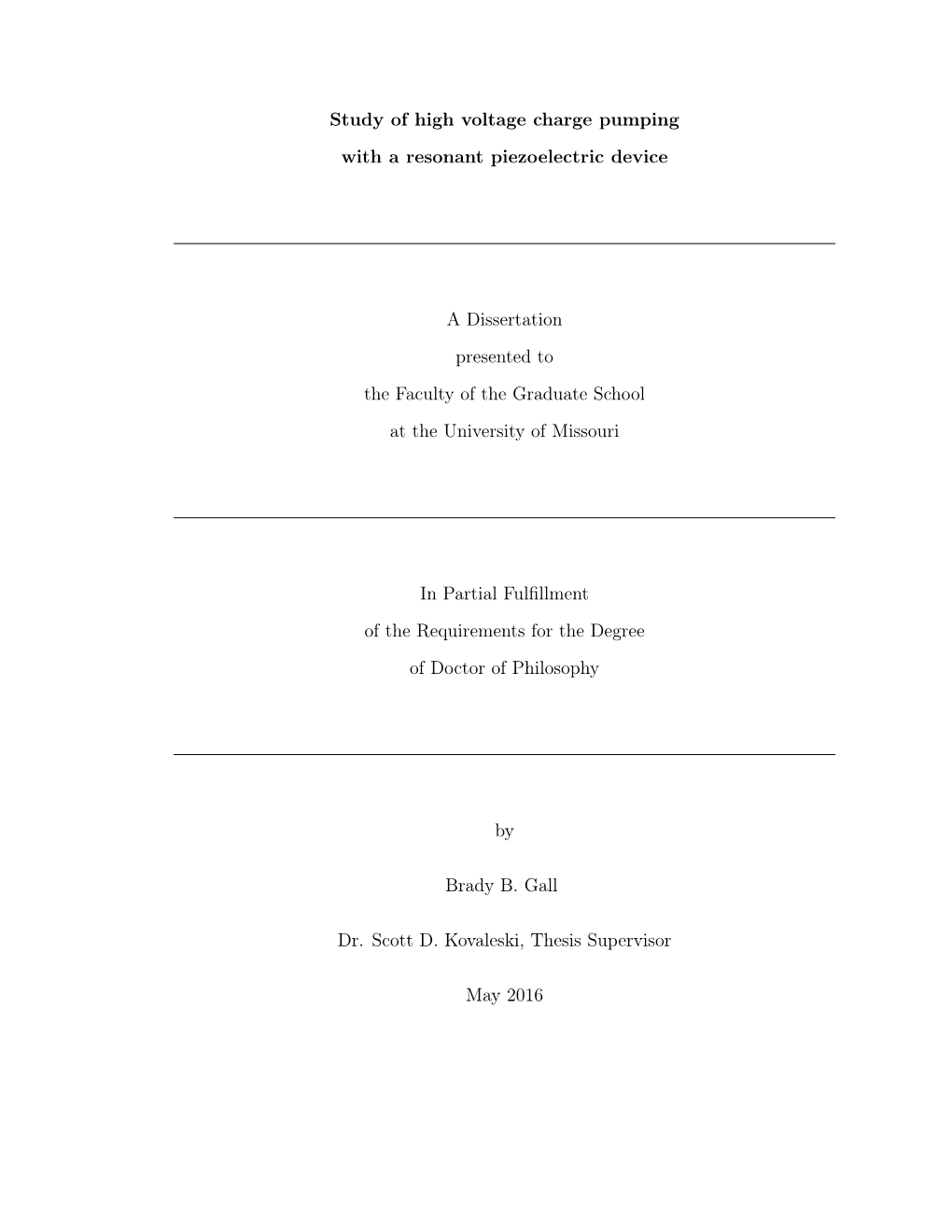 Study of High Voltage Charge Pumping with a Resonant Piezoelectric Device a Dissertation Presented to the Faculty of the Graduat