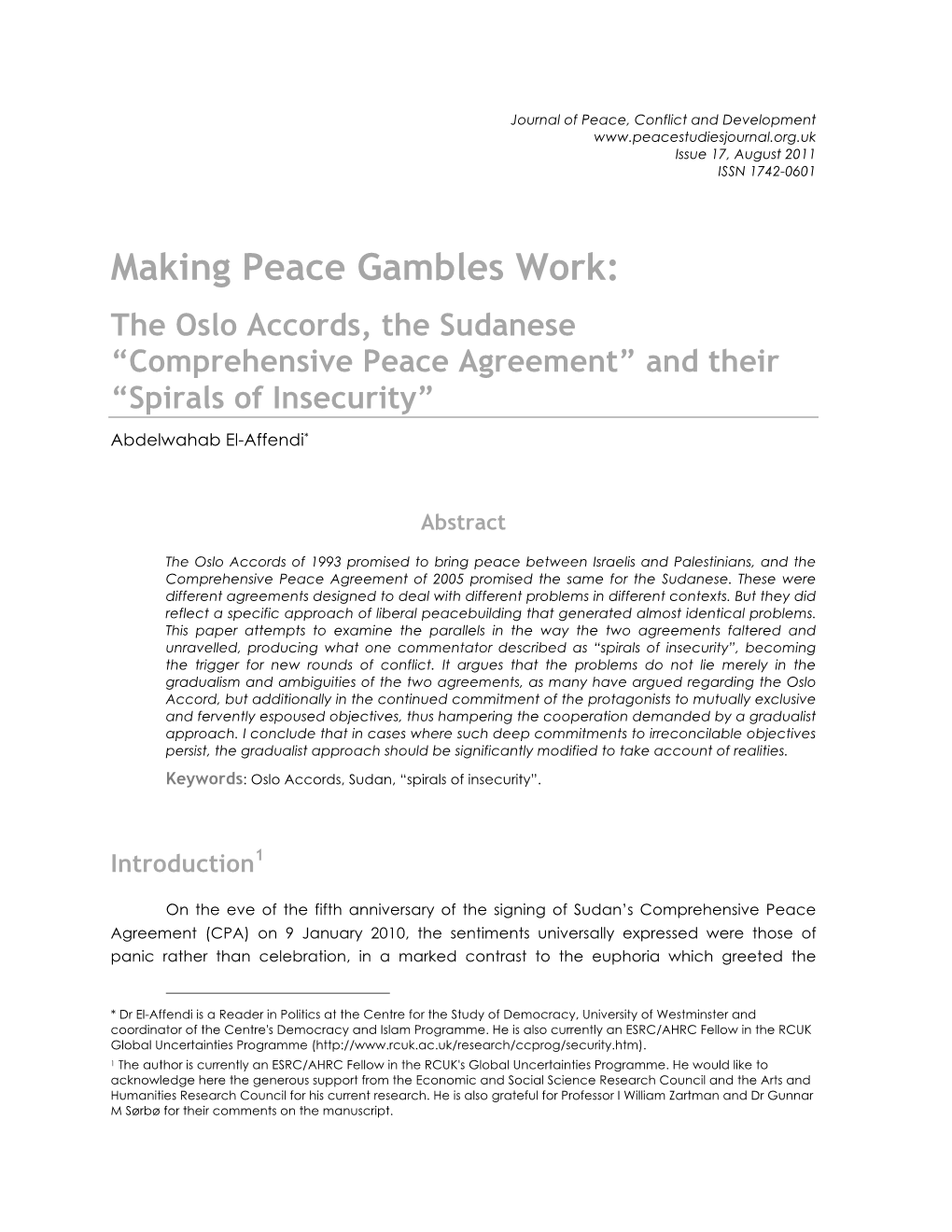 The Oslo Accords, the Sudanese “Comprehensive Peace Agreement” and Their “Spirals of Insecurity”
