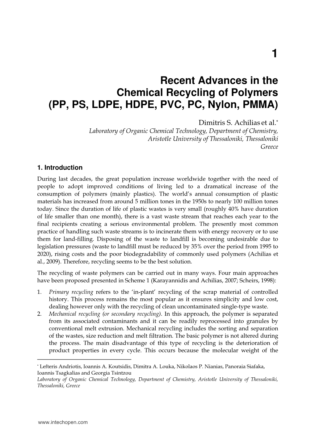 Recent Advances in the Chemical Recycling of Polymers (PP, PS, LDPE, HDPE, PVC, PC, Nylon, PMMA)