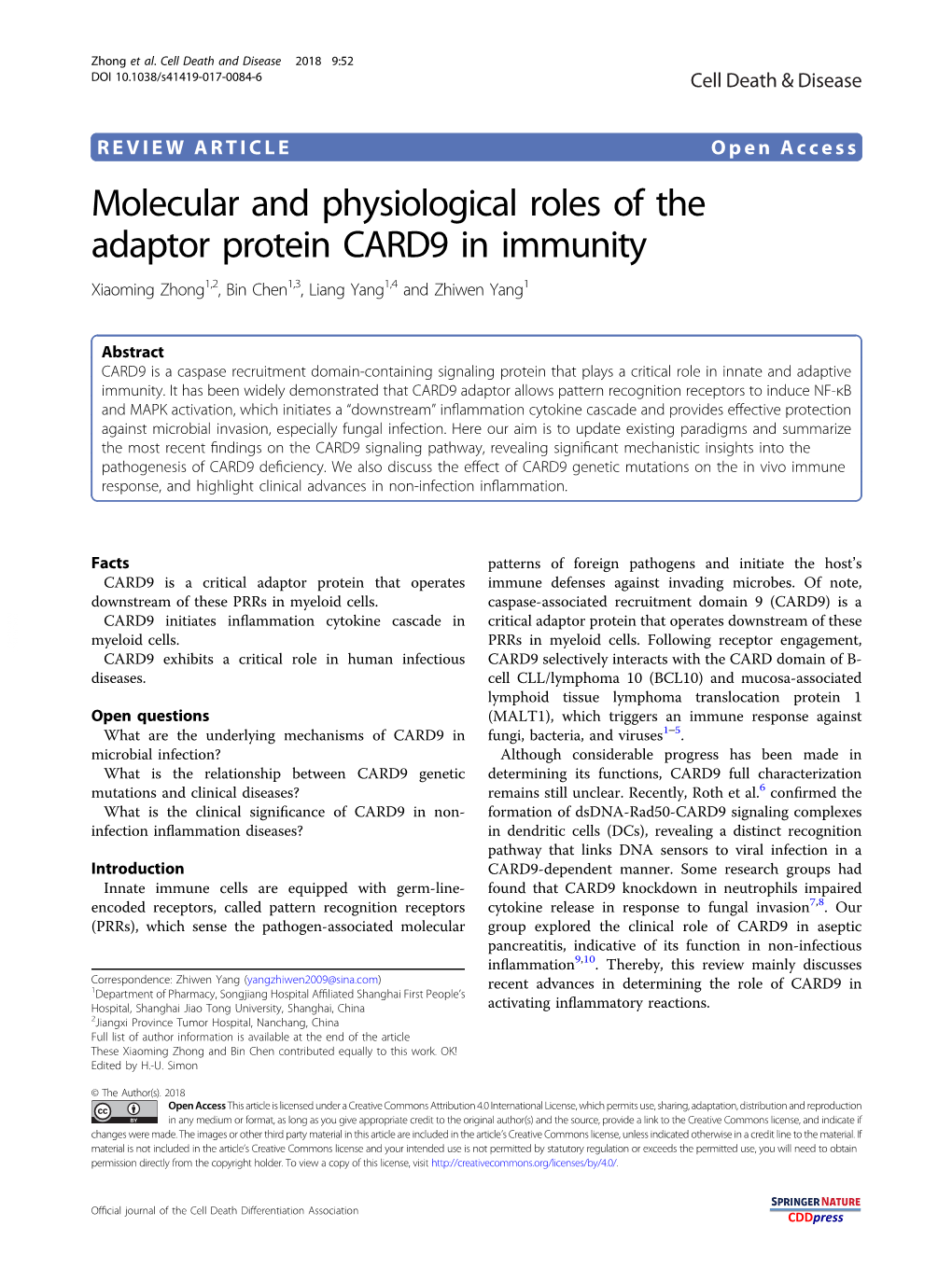 Molecular and Physiological Roles of the Adaptor Protein CARD9 in Immunity Xiaoming Zhong1,2, Bin Chen1,3,Liangyang1,4 and Zhiwen Yang1