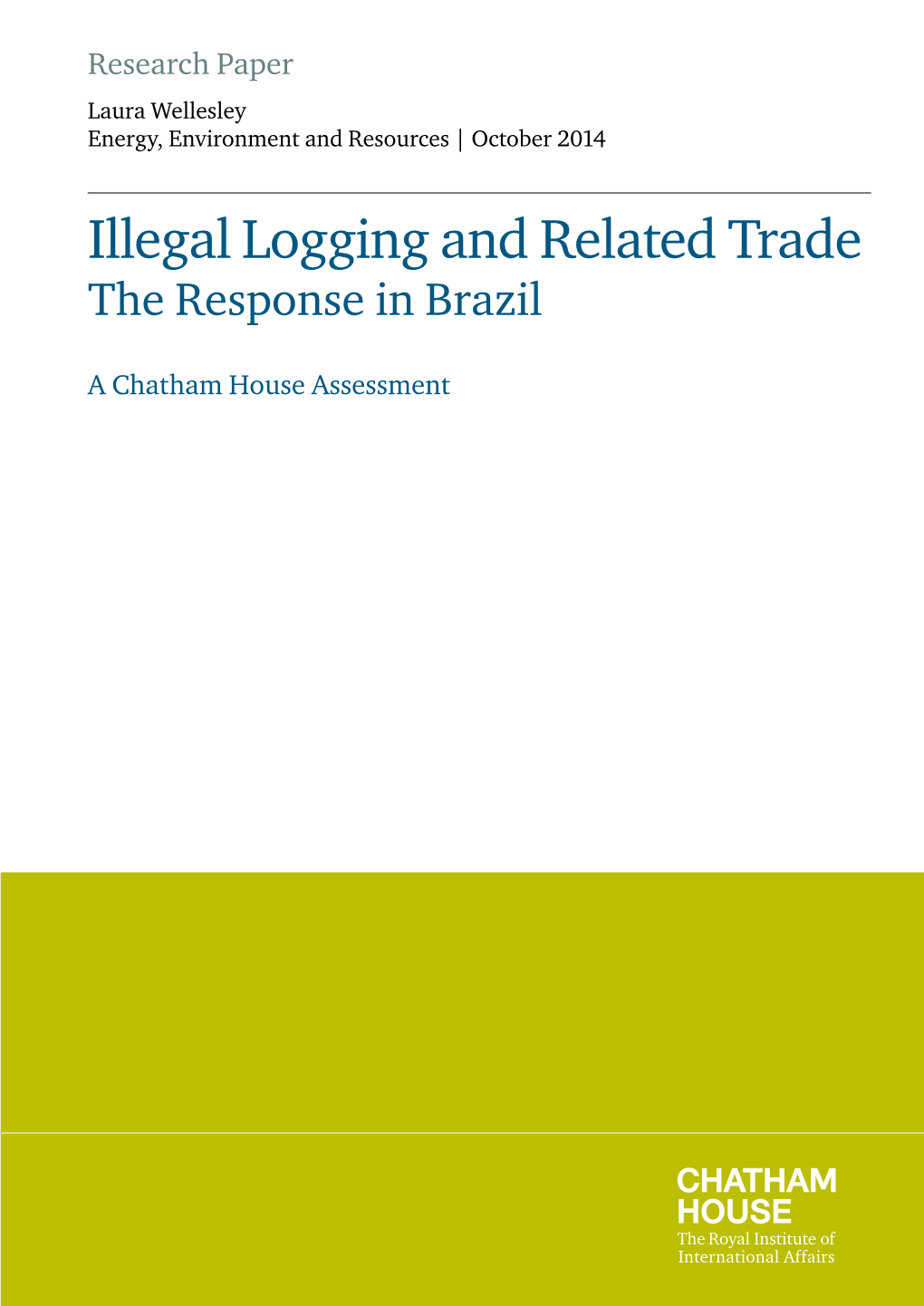 Illegal Logging and Related Trade the Response in Brazil