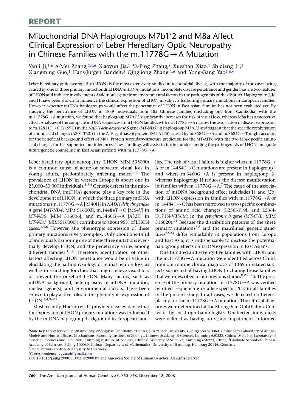 Mitochondrial DNA Haplogroups M7b102 and M8a Affect Clinical Expression of Leber Hereditary Optic Neuropathy in Chinese Families with the M.11778G/A Mutation