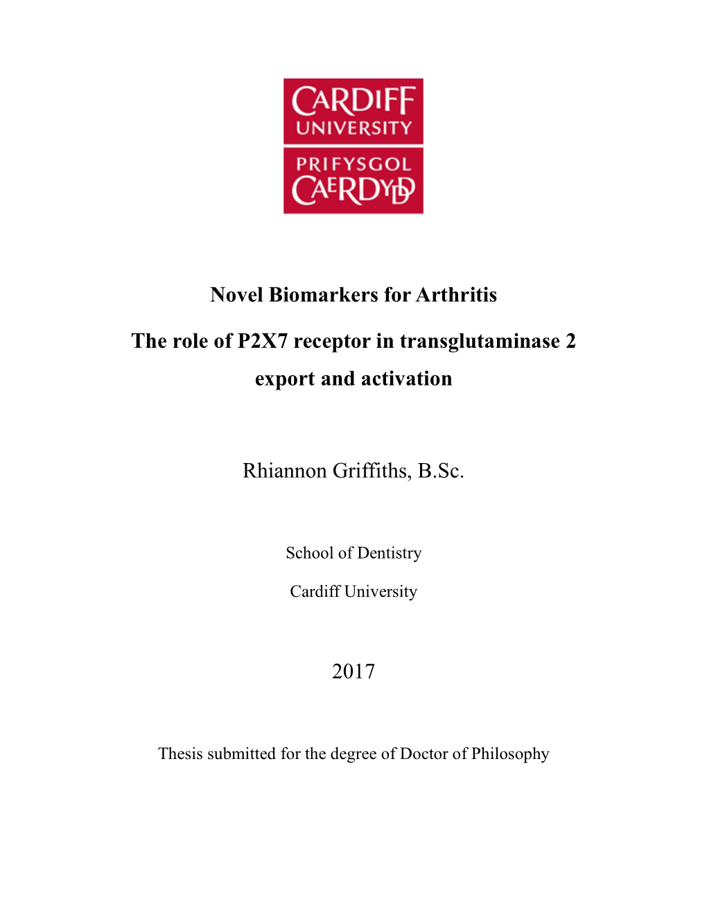 Novel Biomarkers for Arthritis the Role of P2X7 Receptor In