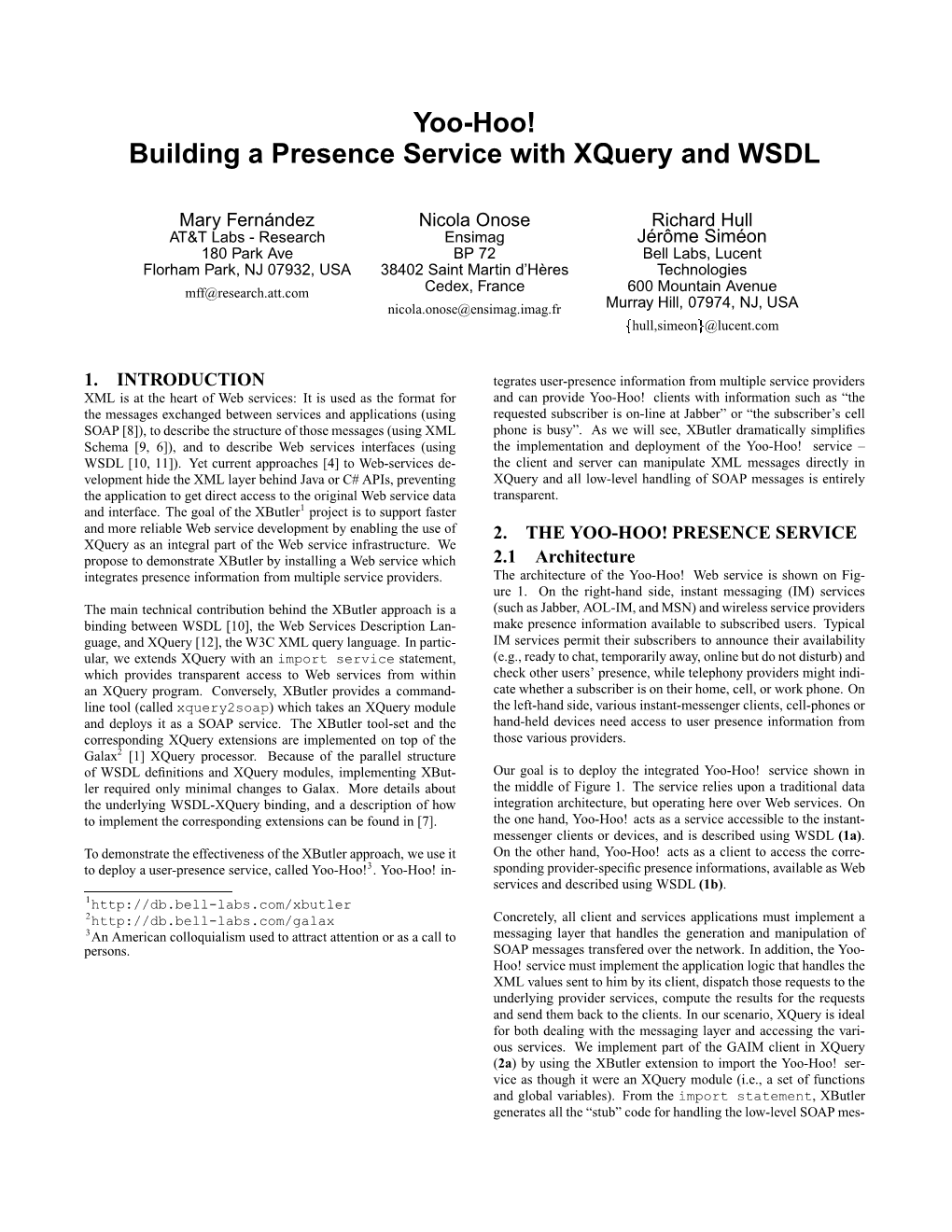 Yoo-Hoo! Building a Presence Service with Xquery and WSDL