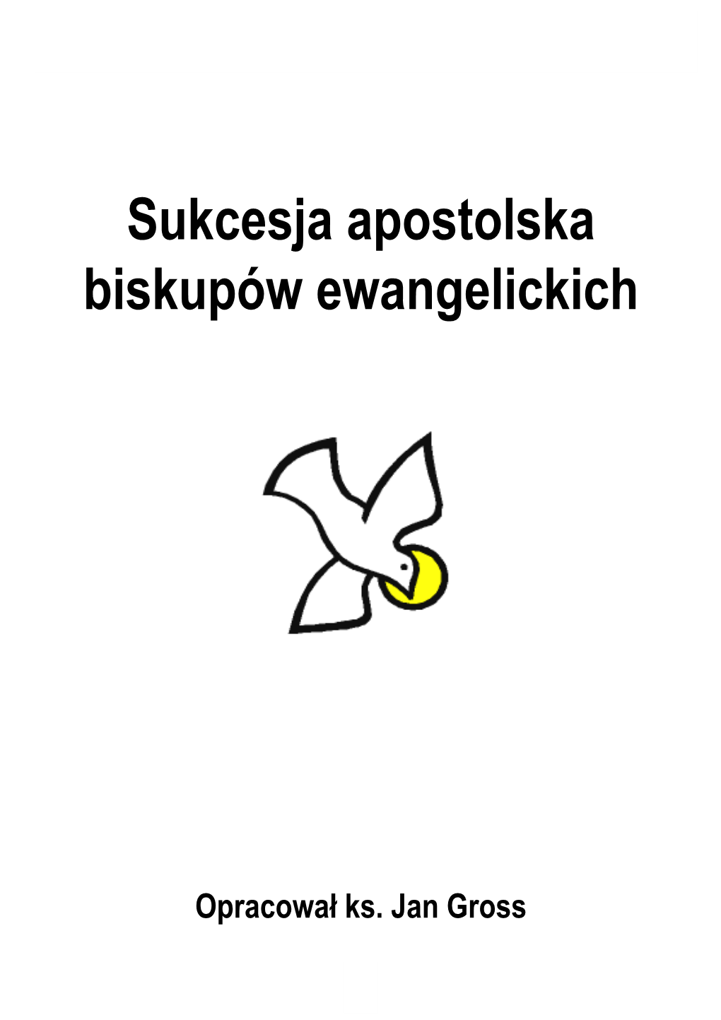 Sukcesja Apostolska Biskupów Ewangelickich