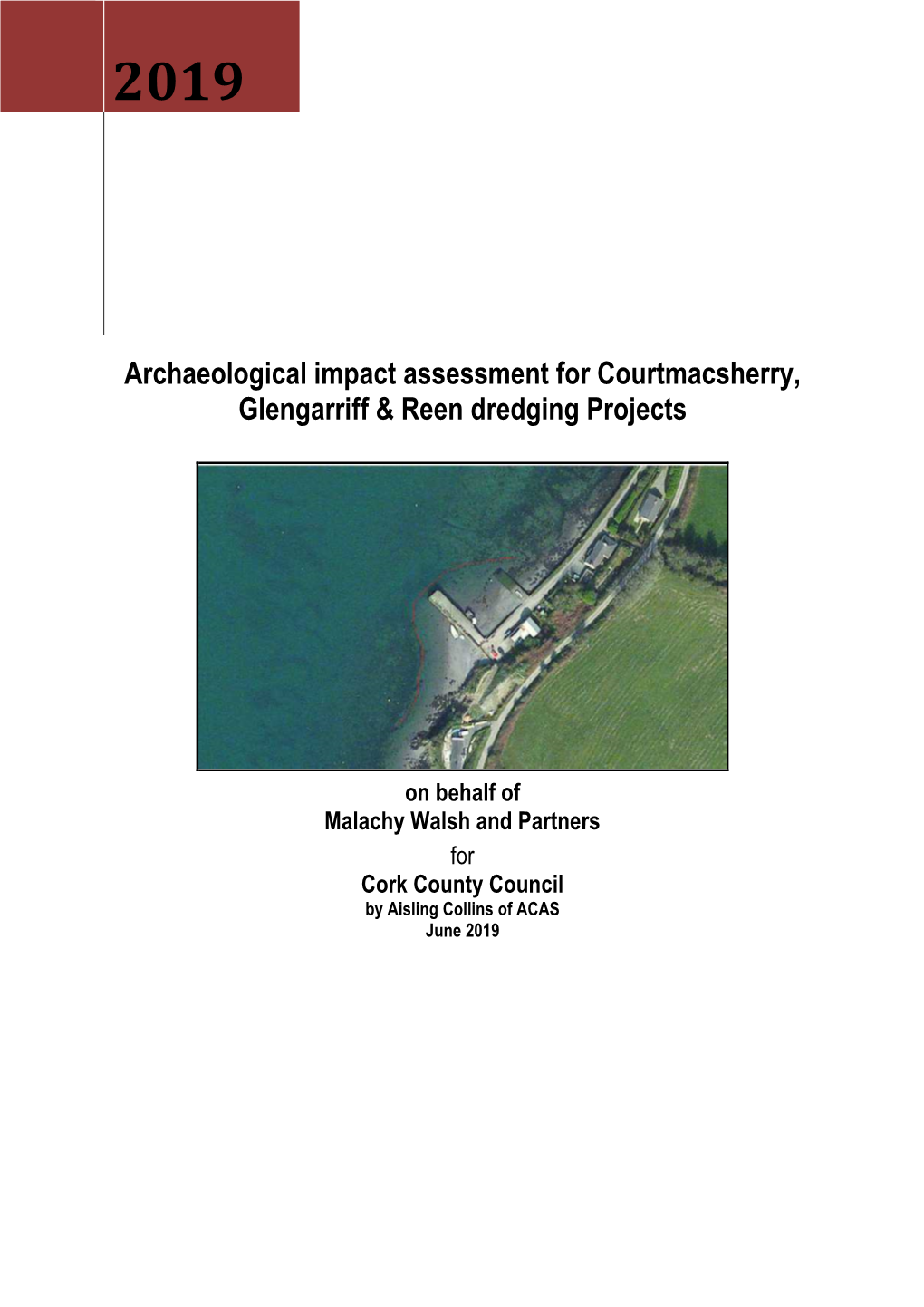 Archaeological Impact Assessment for Courtmacsherry, Glengarriff & Reen Dredging Projects