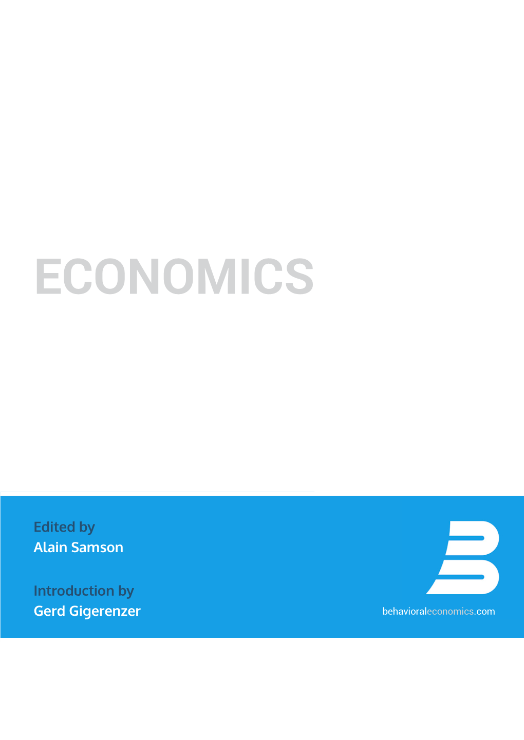 The Behavioral Economics Guide 2016