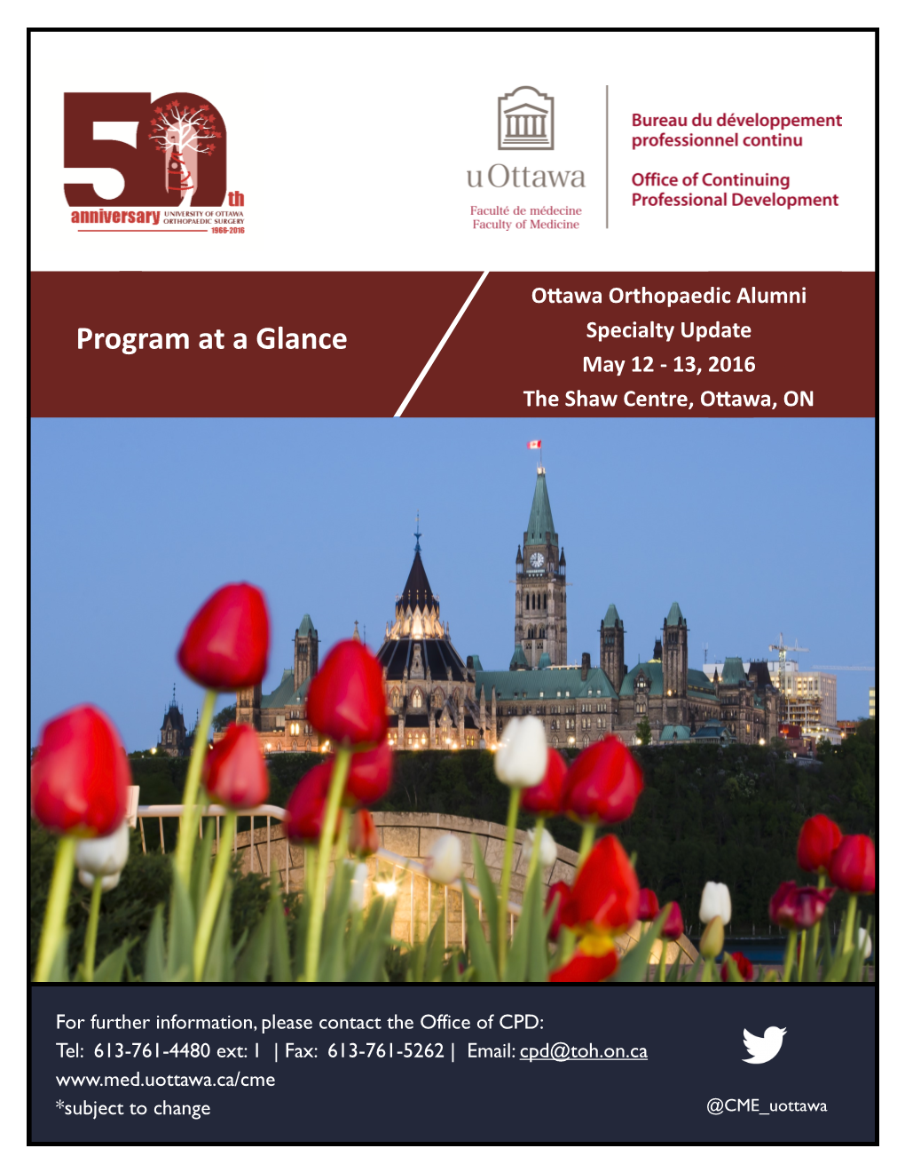 Program at a Glance Specialty Update May 12 - 13, 2016 the Shaw Centre, Ottawa, ON