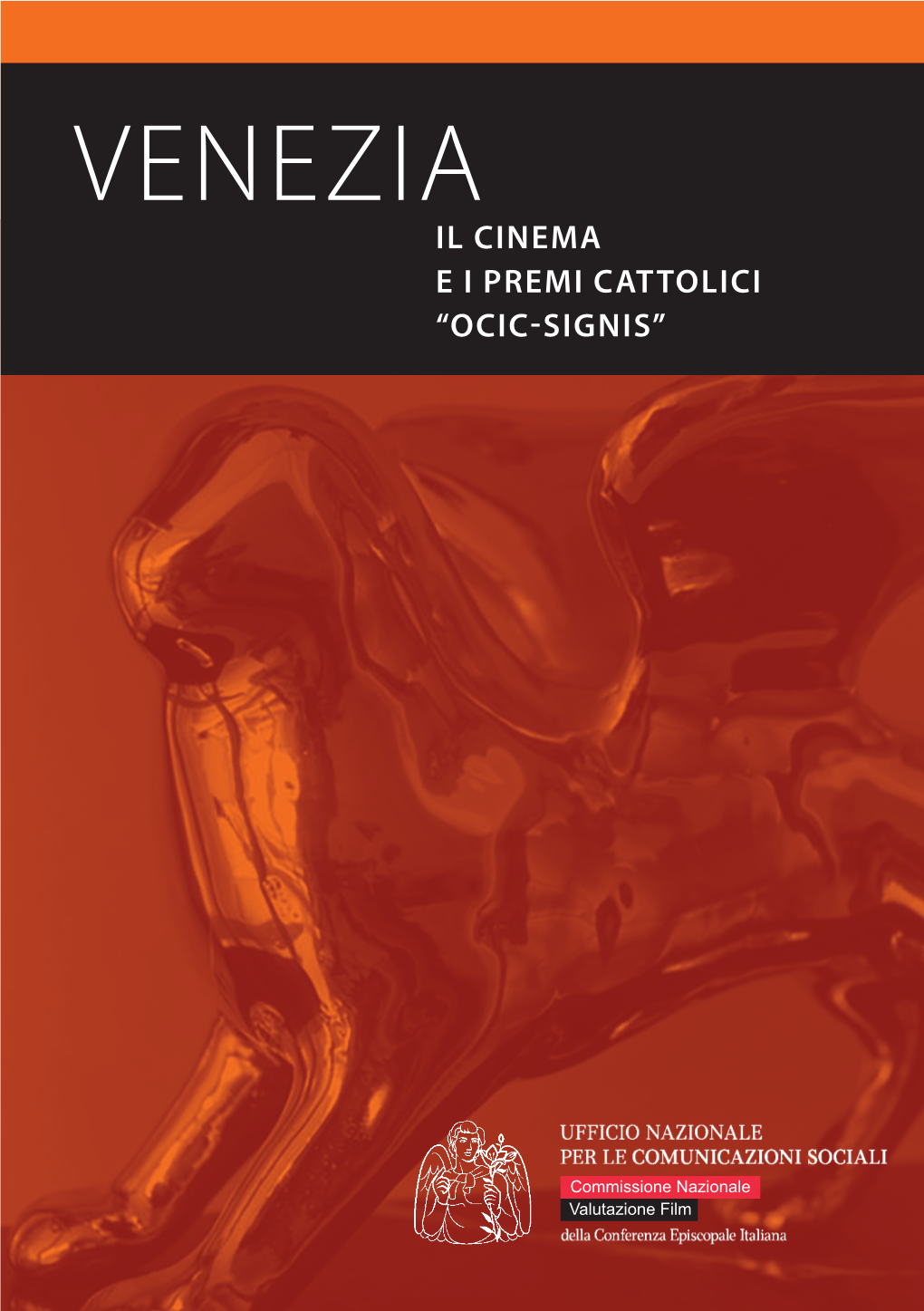 Venezia. Il Cinema E I Premi Cattolici Ocic-Signis
