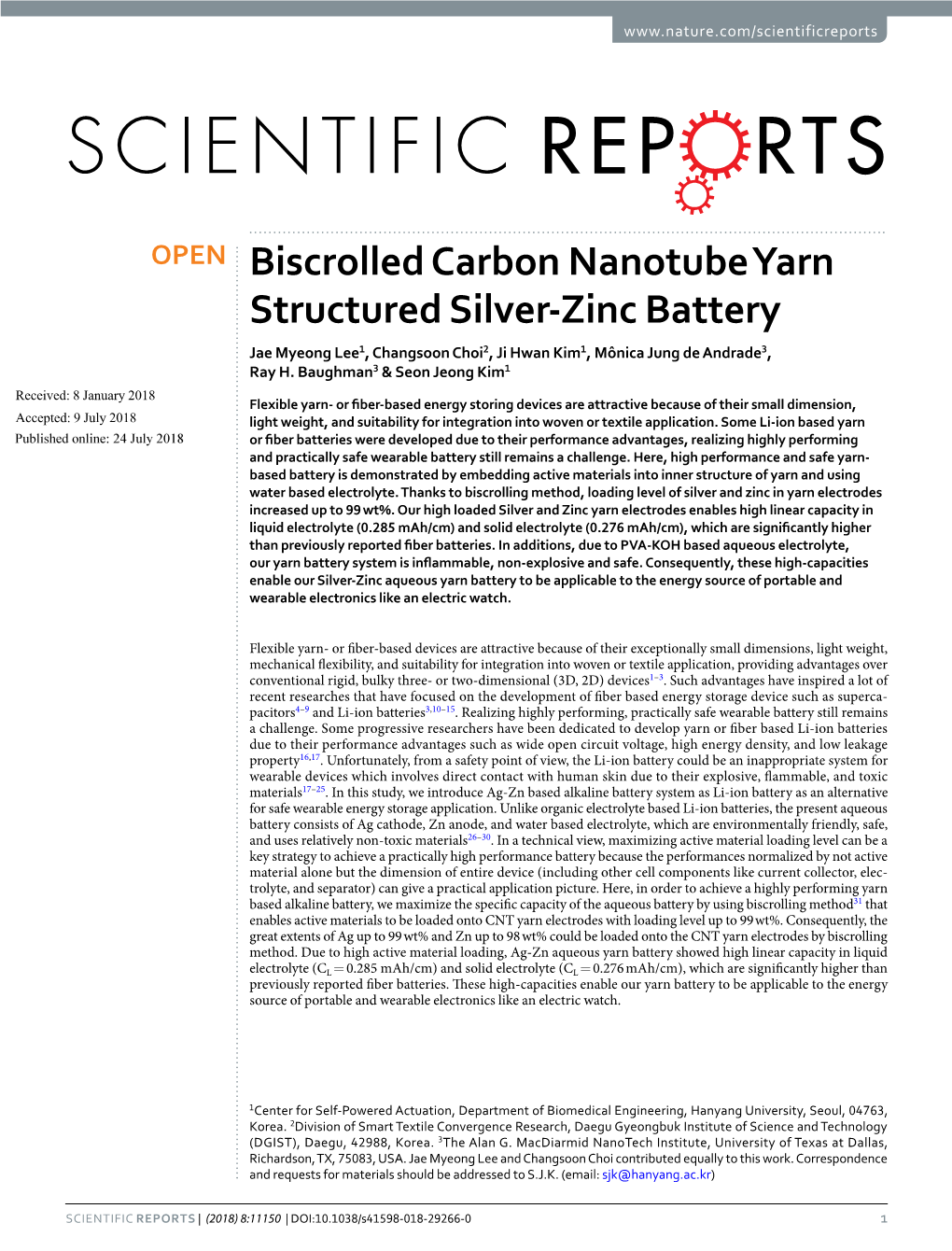 Biscrolled Carbon Nanotube Yarn Structured Silver-Zinc Battery Jae Myeong Lee1, Changsoon Choi2, Ji Hwan Kim1, Mônica Jung De Andrade3, Ray H