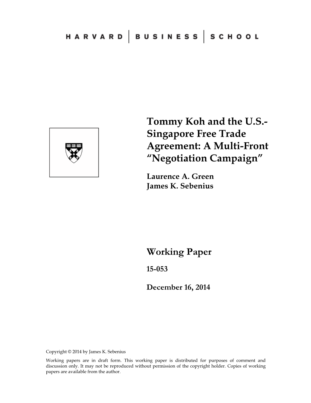 Tommy Koh and the US- Singapore Free Trade Agreement: a Multi-Front