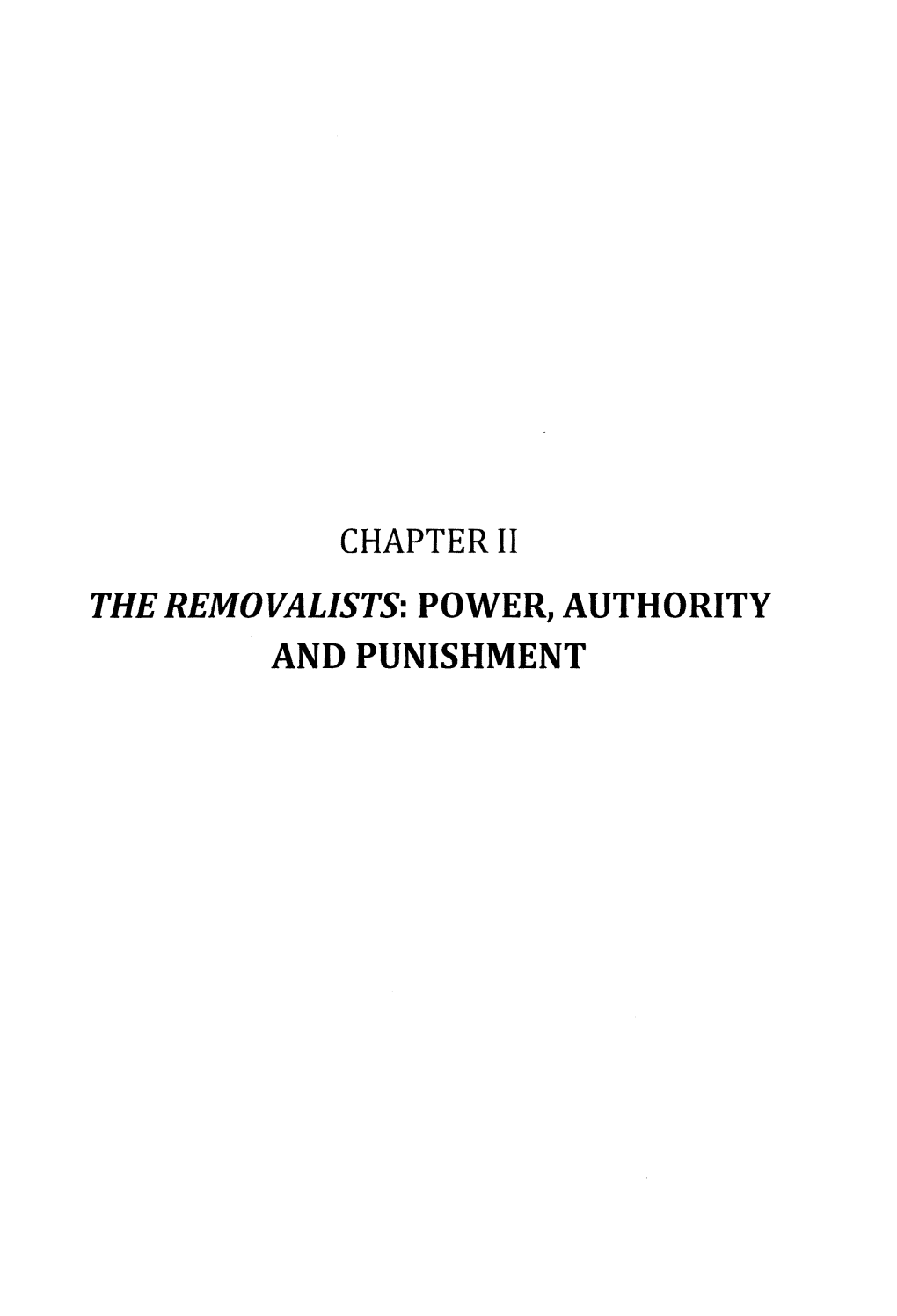 Chapter Ii the Removalists: Power, Authority and Punishment Chapter Ii