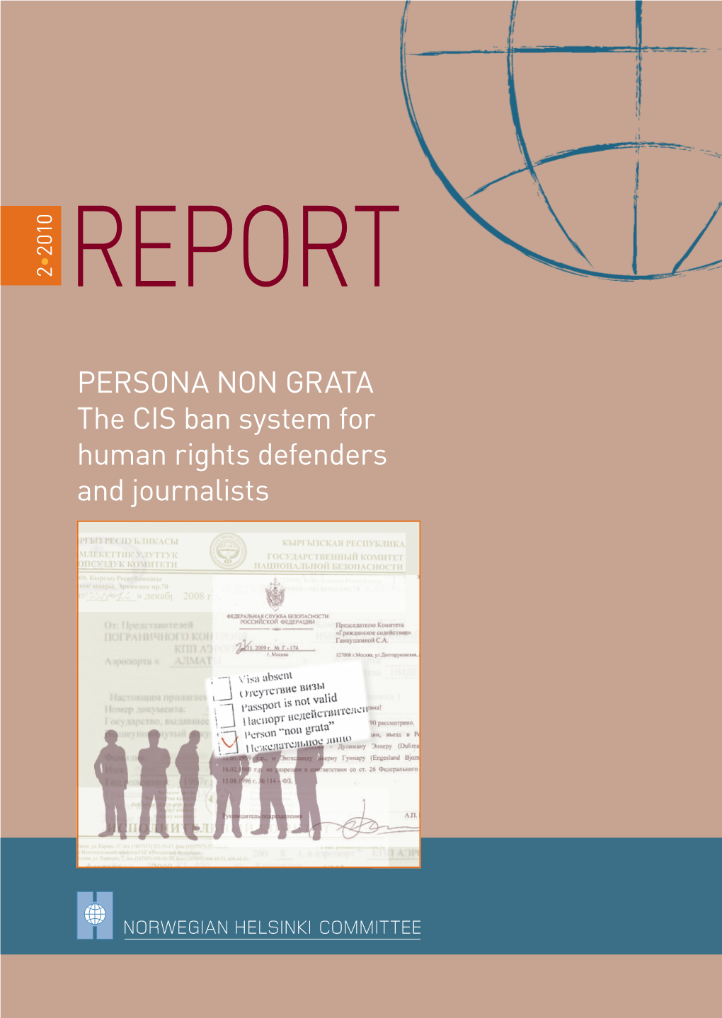 PERSONA NON GRATA the CIS Ban System for Human Rights Defenders and Journalists Contents