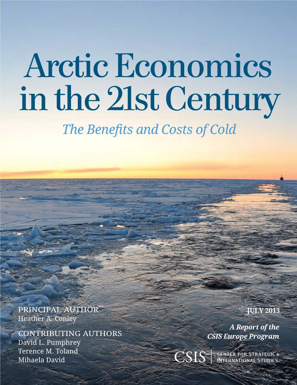 Arctic Economics in the 21St Century: the Benefits and Costs of Cold