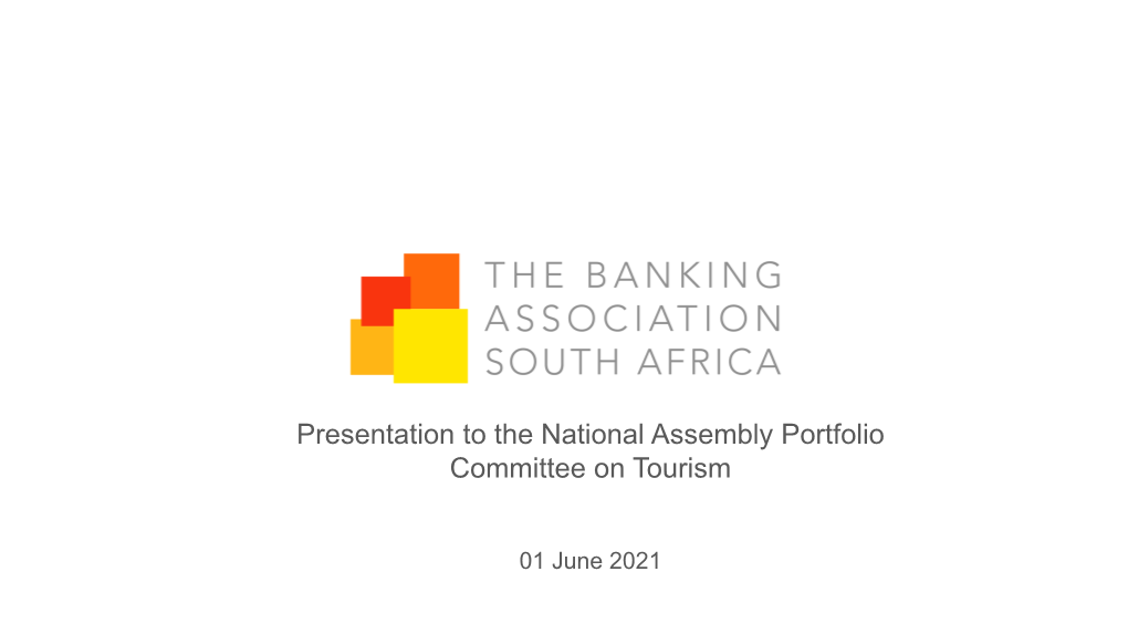 Presentation to the National Assembly Portfolio Committee on Tourism