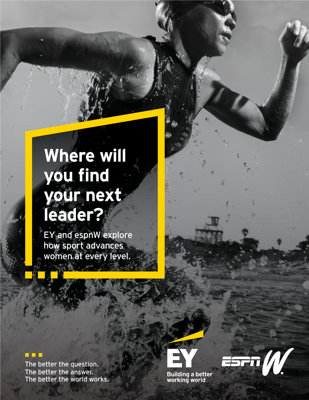 Where Will You Find Your Next Leader? EY and Espnw Explore How Sport Advances Women at Every Level