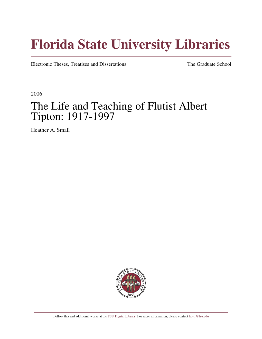 The Life and Teaching of Flutist Albert Tipton: 1917-1997 Heather A
