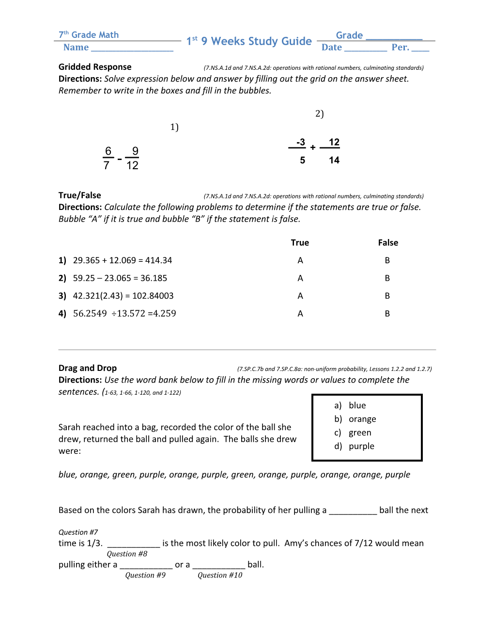 Gridded Response (7.NS.A.1D and 7.NS.A.2D: Operations with Rational Numbers, Culminating