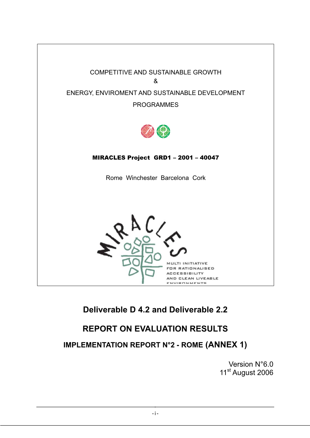 Deliverable D 4.2 and Deliverable 2.2 REPORT on EVALUATION RESULTS