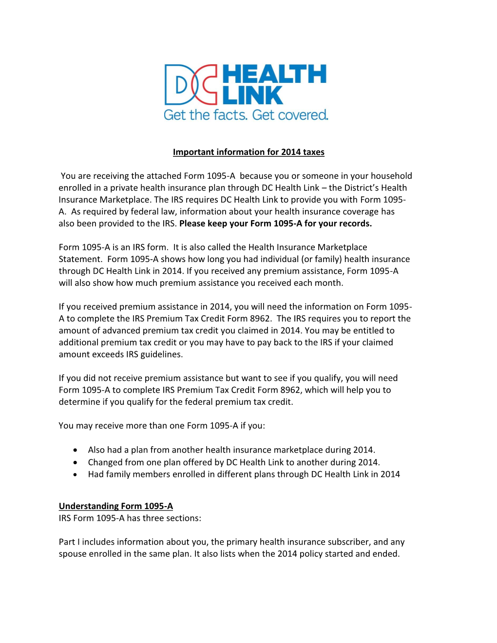 Important Information for 2014 Taxes You Are Receiving the Attached Form 1095-A Because You Or Someone in Your Household Enroll