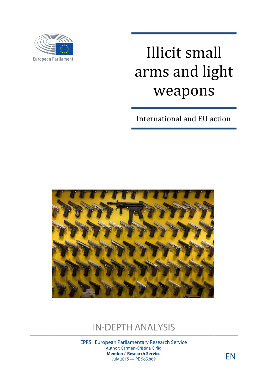 Illicit Small Arms and Light Weapons: International and EU Action