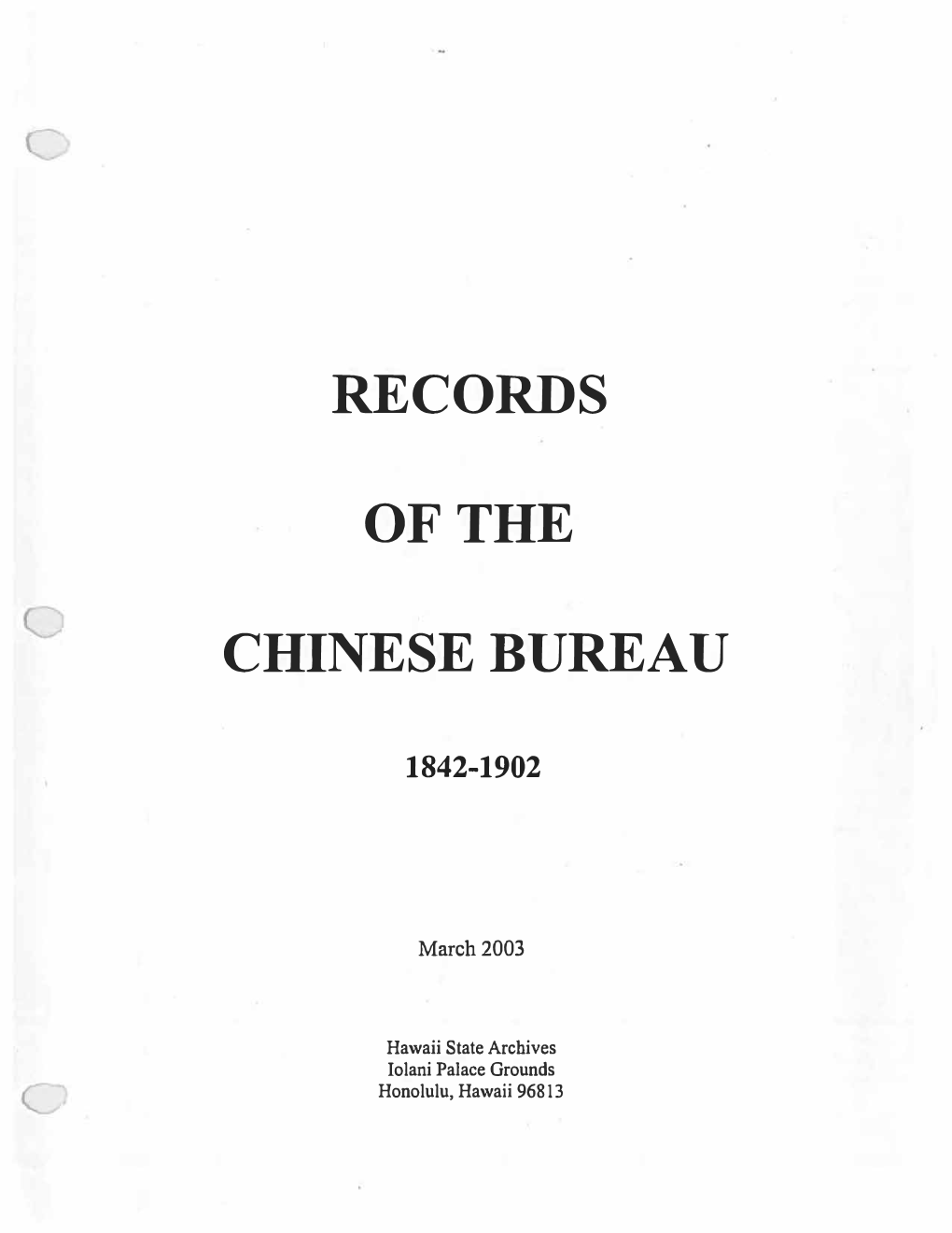 Records of the Chinese Bureau of the Departmentof Foreign Affairsspan the Years 1842- 1902