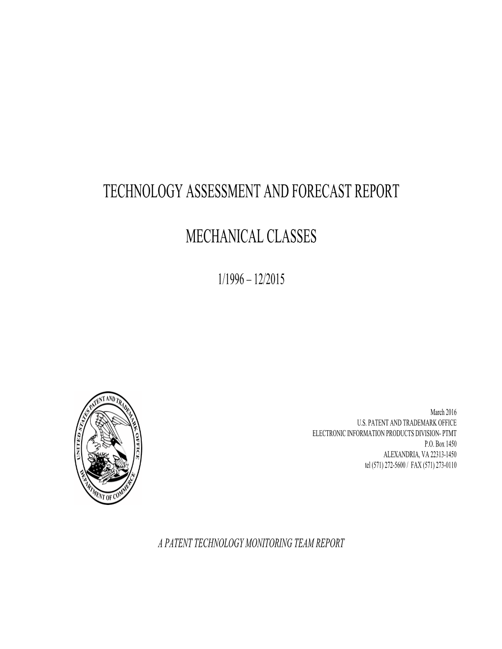 Technology Assessment and Forecast Report Mechanical Classes