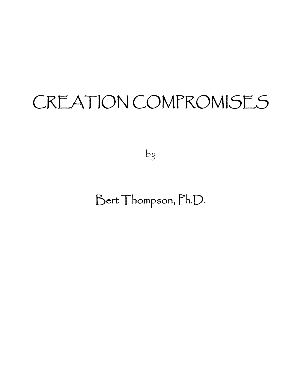 Creation Compromises