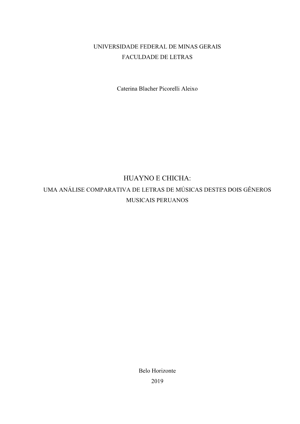 Huayno E Chicha: Uma Análise Comparativa De Letras De Músicas Destes Dois Gêneros Musicais Peruanos