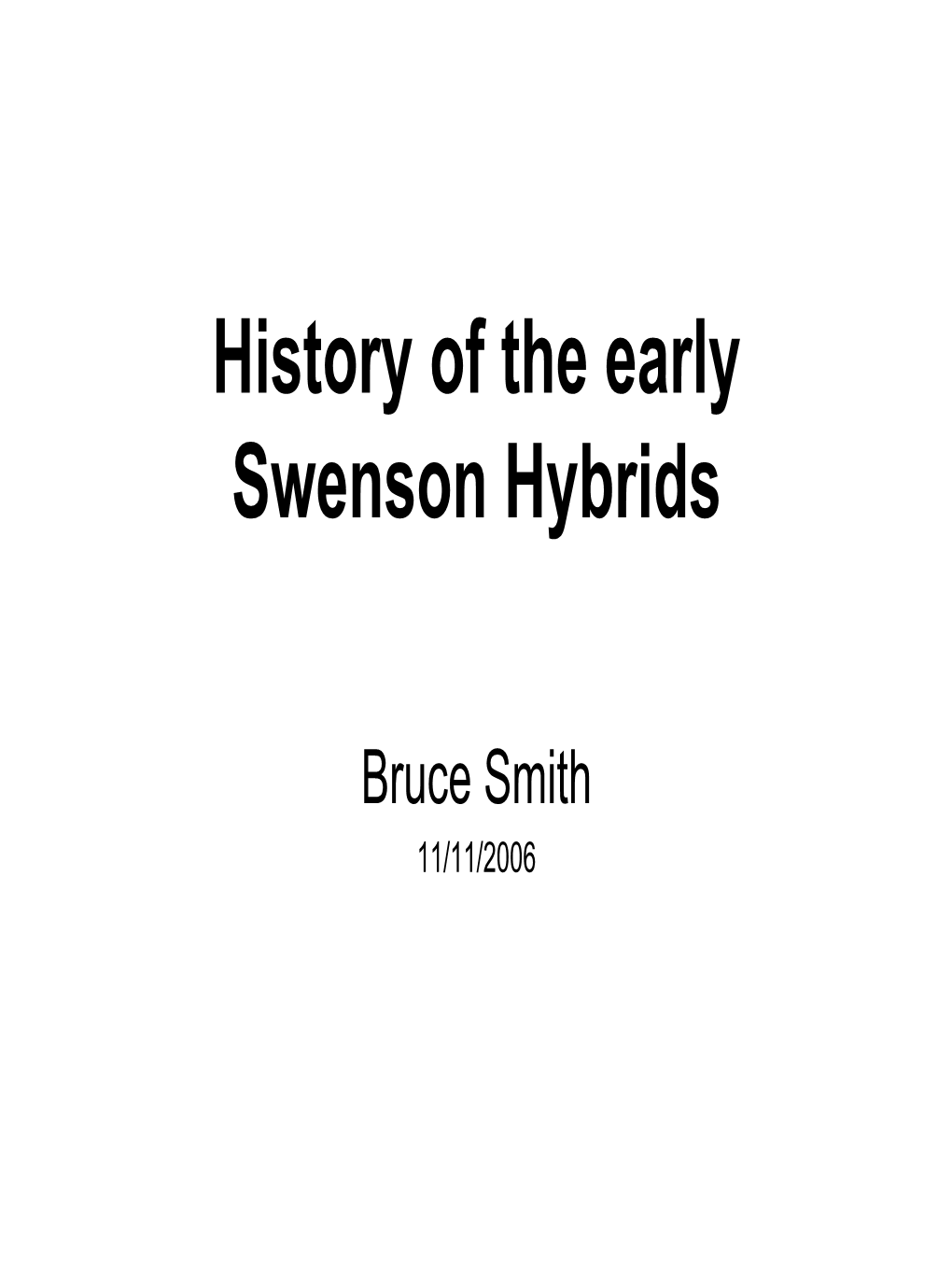 History of the Early Swenson Hybrids