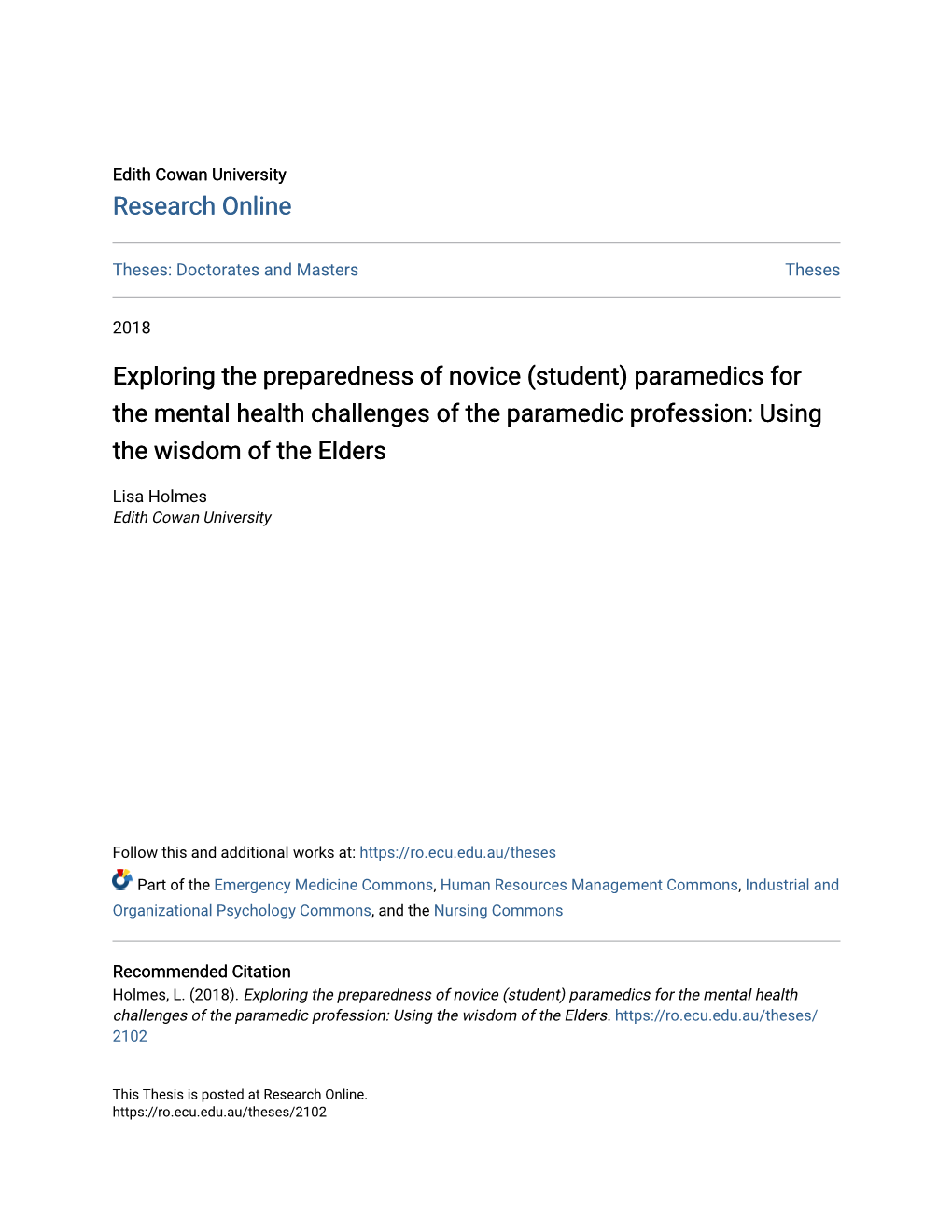 Exploring the Preparedness of Novice (Student) Paramedics for the Mental Health Challenges of the Paramedic Profession: Using the Wisdom of the Elders