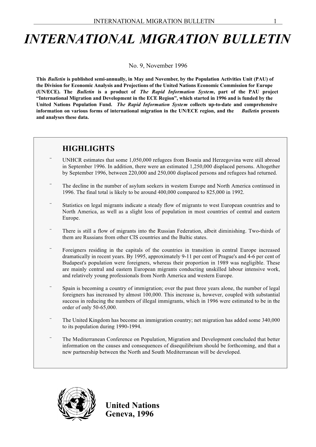International Migration Bulletin 1 International Migration Bulletin